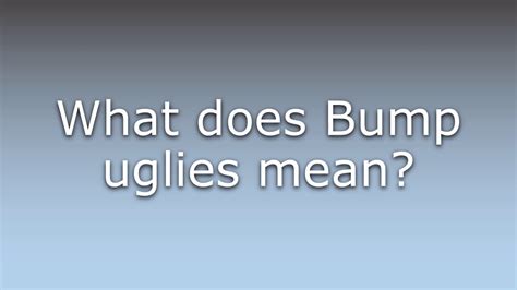 bump purses meaning|bumping uglies meaning.